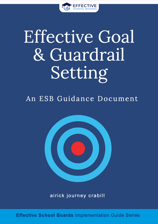 Effective Goal & Guardrail Setting -- An ESB Guidance Document